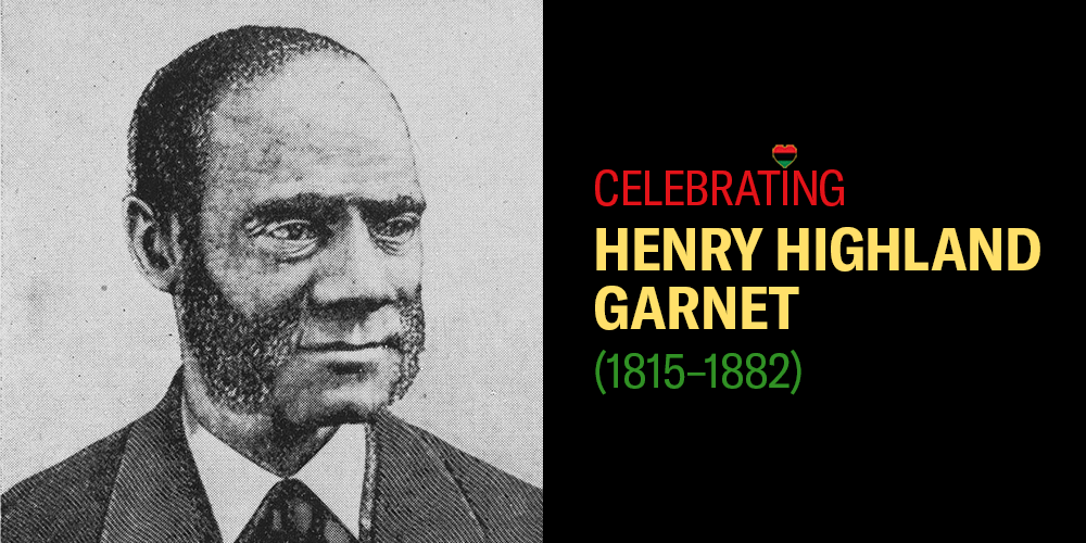 Celebrating Henry Garnet for Black History Month