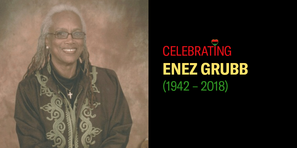 Celebrating Enez Grubb (1942-2018).