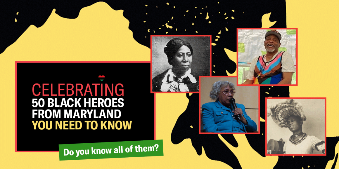 Celebrating 40 Black heroes from Maryland history. Do you know them all?