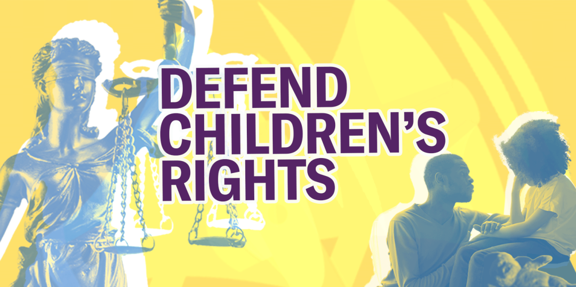 Defend Children's Rights! The legal justice scales statue is on the left side with a blue and yellow gradient. A Black parent with their Black child are in the bottom right corner, also with a blue and yellow gradient. The child has their head down.