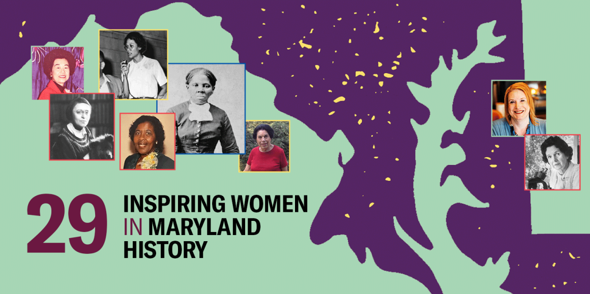 29 Inspiring Women in Maryland History. Purple outline of Maryland and a few photos of women highlighted in the blog.