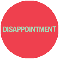 Disappointment