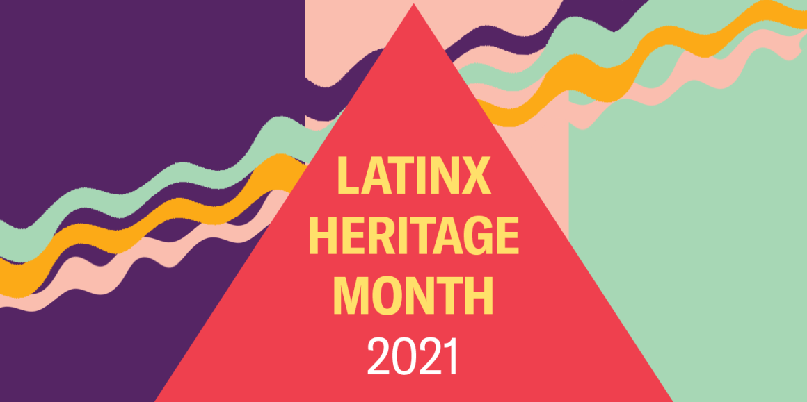 Latinx Heritage Month 2021. The background is purple, pink, and light green. There is a red triangle in the middle and wavy lines behind it.