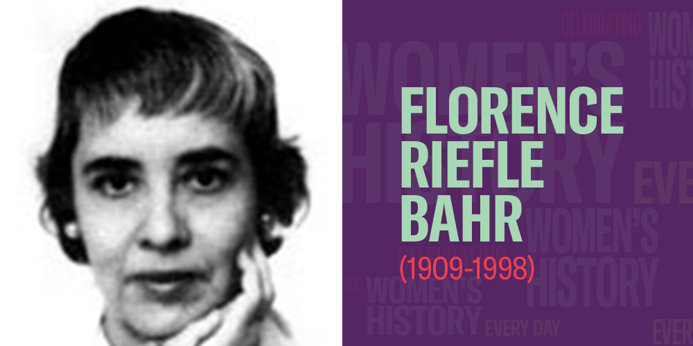 Florence Riefle Bahr (1909-1998)