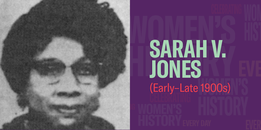 Sarah Jones (Early-Late 1900s)