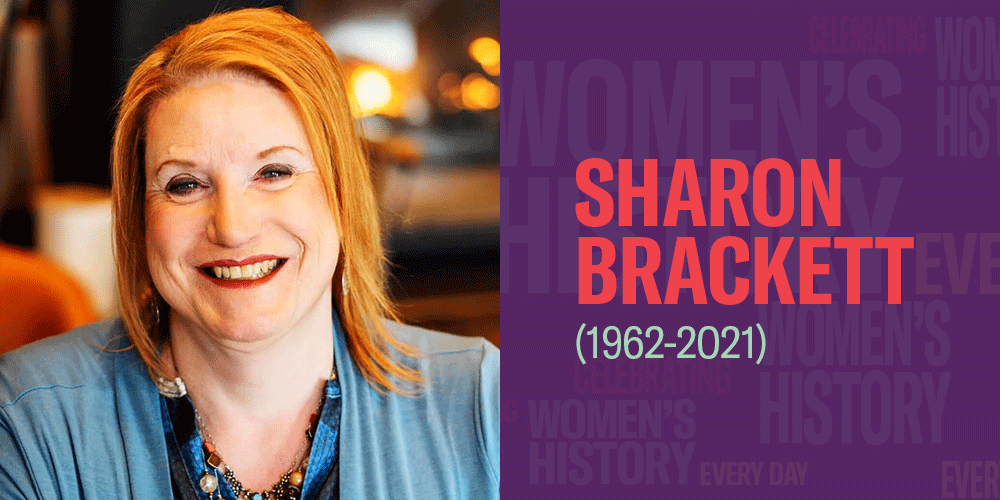 Sharon Brackett (1962-2021) Women's History Month