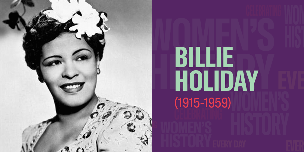 Billie Holiday (1915-1959) Women's History Month