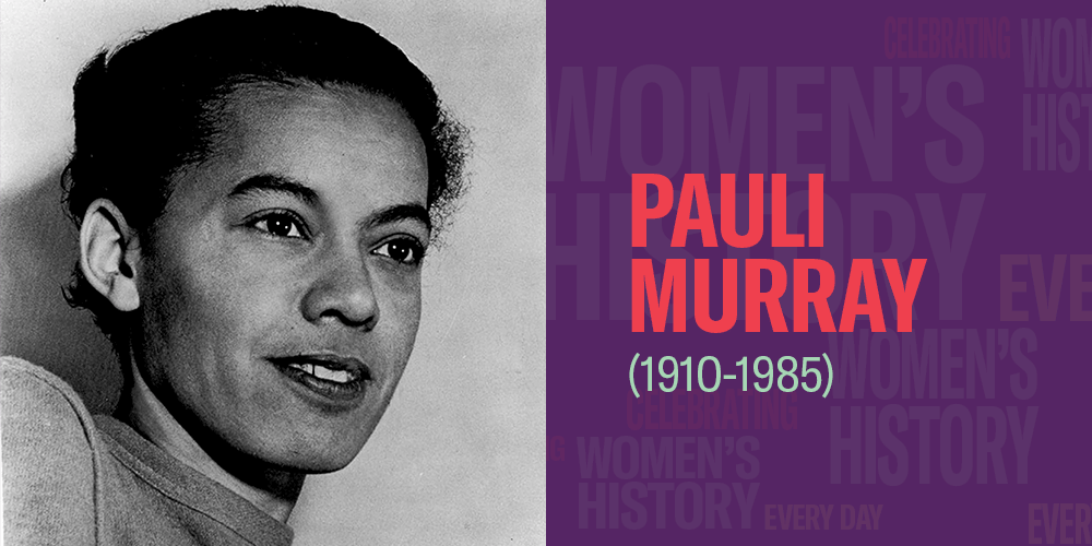 Pauli Murray (1910-1985) Women's History Month