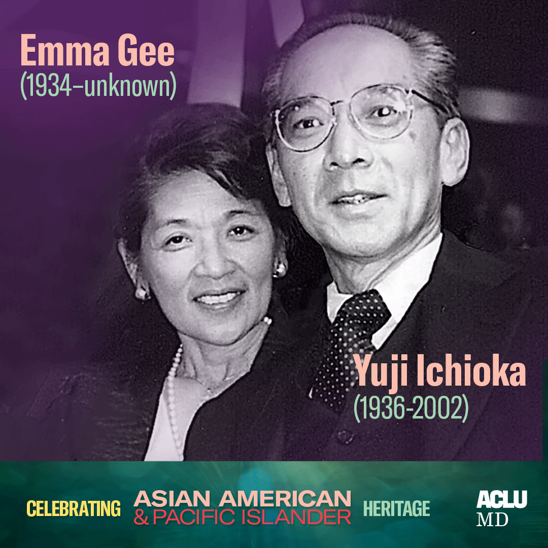 Celebrating Asian American Pacific Islander Heritage. Emma Gee (1934-unknown) and Yuji Ichioka (1936-2002). The photo of them together is in black and white.