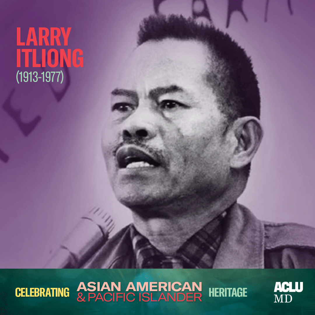Celebrating Asian American Pacific Islander Heritage. Larry Itliong (1913-1977). The photo of Itliong is in black and white. He is speaking in a microphone.