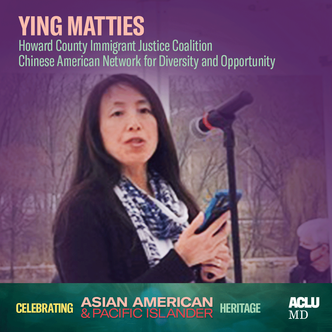 Celebrating Asian American Pacific Islander Heritage. Ying Matties is part of the Howard County Immigrant Justice Coalition and the Chines American Network for Diversity and Opportunity. She is pictured standing a a microphone at a rally.