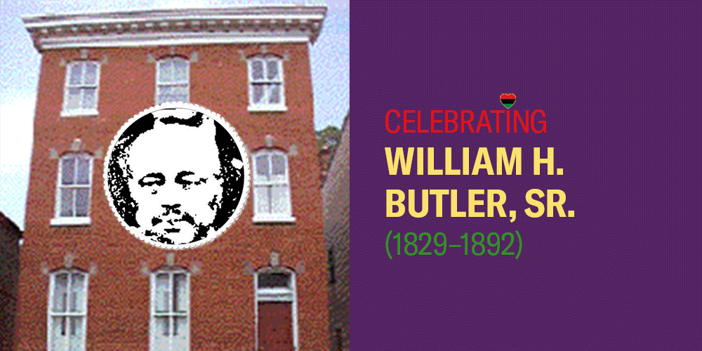 Celebrating William Butler, Sr., (1829-1892).