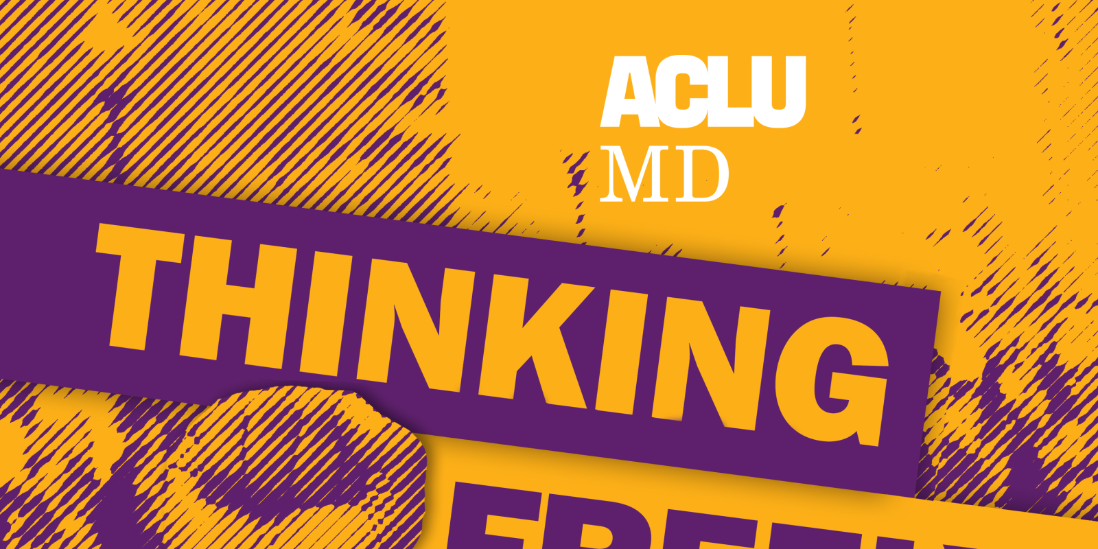 Thinking Freely ACLU of Maryland Podcast