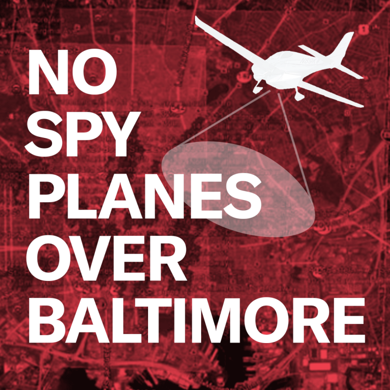 No Spy Planes Over Baltimore - red overlay over a map of Baltimore and a spy plane with ACLU and ACLU of Maryland logos