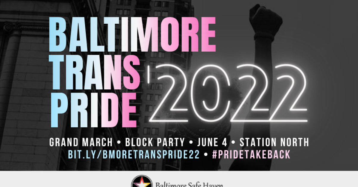 Baltimore Trans Pride March and Block Party ACLU of Maryland ACLU