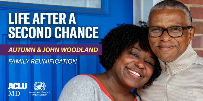 Life After a Second Chance - Autumn and John Woodland - Family Reunification