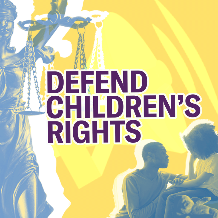 Defend Children's Rights! The legal justice scales statue is on the left side with a blue and yellow gradient. A Black parent with their Black child are in the bottom right corner, also with a blue and yellow gradient. The child has their head down.