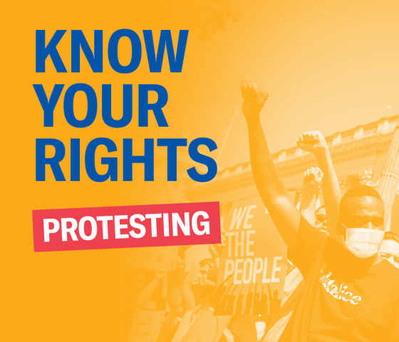 Know Your Rights - Protesting